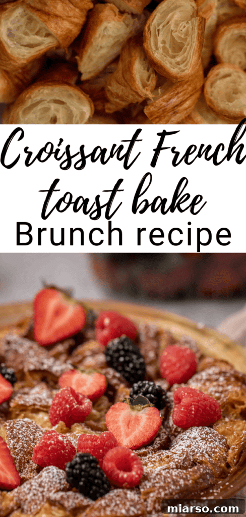 Heavenly Croissant French Toast Bake 17 A beautifully composed image of Croissant French Toast, highlighting its golden crust and appealing texture, perfect for saving to Pinterest.