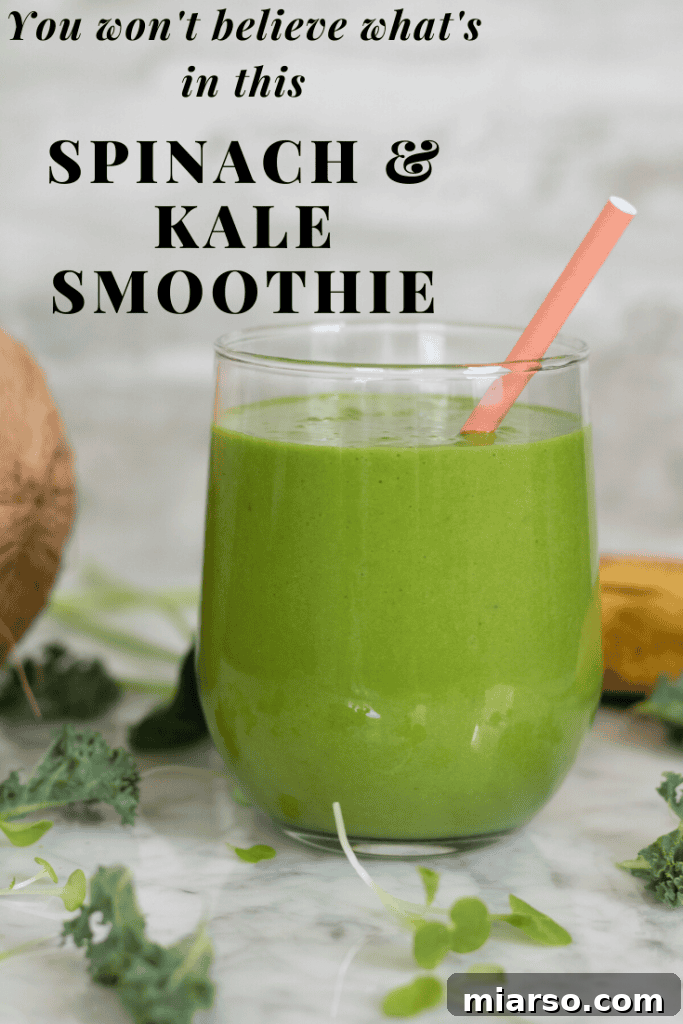 Kale and Spinach Smoothie for Pinterest with text overlay and recipe title