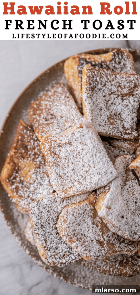 A third Pinterest pin showcasing the delicious Hawaiian roll French toast, encouraging readers to save the recipe.