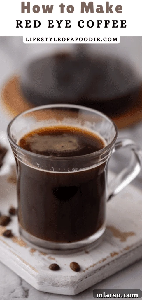 Another Pinterest pin highlighting the Red Eye Coffee Recipe's benefits