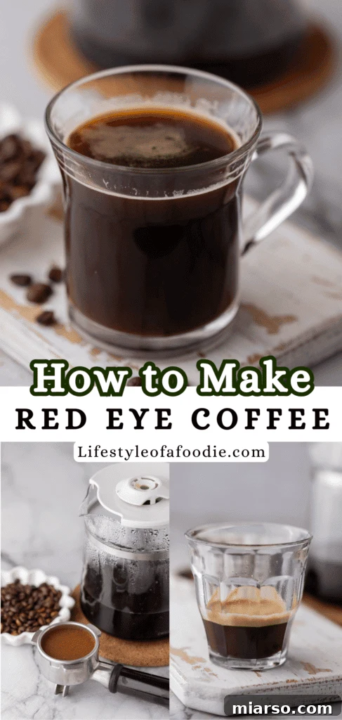 A third Pinterest pin showcasing the deliciousness of the Red Eye Coffee Recipe