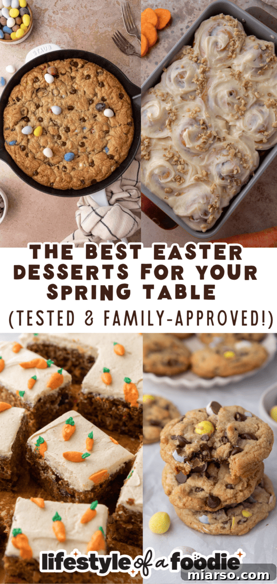 Effortless Easter Treats for Spring Gatherings 10 A beautiful collage showcasing the best Easter desserts for your spring table, featuring a skillet cookie, carrot cake cinnamon rolls, carrot sheet cake, and Cadbury egg cookies from Lifestyle of a Foodie.